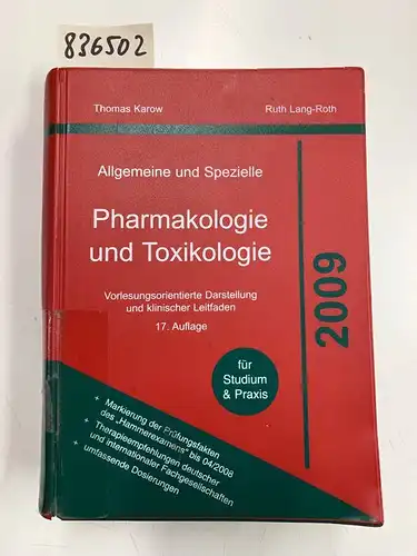 Karow, Thomas und Ruth Lang-Roth: Allgemeine und Spezielle. Pharmakologie und Toxikologie, 2009. Vorlesungsorientierte Darstellung und klinischer Leitfaden. 