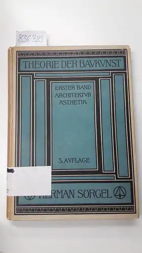 Sörgel, Herman: Theorie der Baukunst
 Band I: Architektur Ästhetik. 