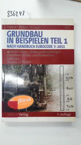 Dörken, Wolfram, Erhard Dehne und Kurt Kliesch: Grundbau in Beispielen: Teil 1: Gesteine, Böden, Bodenuntersuchungen, Grundbau im Erd- und Straßenbau, Erddruck, Wasser im Boden. 