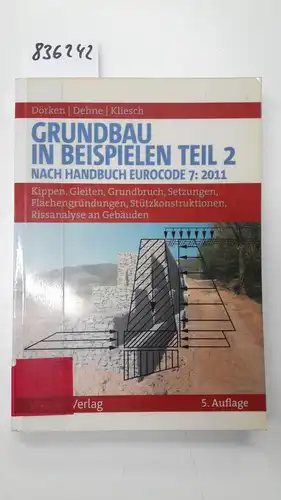 Dörken, Wolfram und Erhard Dehne: Grundbau in Beispielen: Kippen, Gleiten, Grundbruch, Setzungen, Flächenbegründungen, Stützkonstruktionen, Vergleich mit dem alten Sicherheitskonzept. Risse im Mauerwerk. 