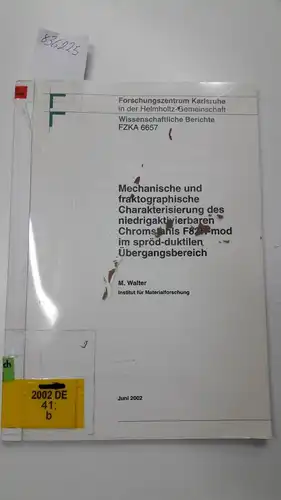KIT: Forschungszentrum Karlsruhe. Institut für Nukleare Entsorgung: Annual report ...; Teil: 2015
 Karlsruher Institut für Technologie: KIT scientific reports ; 7725; Mechanische und fraktographische Chrarkterisierung...