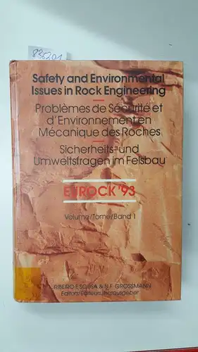 Sousa, Riberio: Safety and Environmental Issues in Rock Engineering: Proceedings of the ISRM International Symposium, EUROCK '93. 