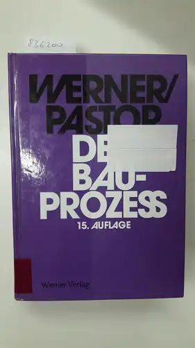 Werner, Ulrich: Der Bauprozess. 