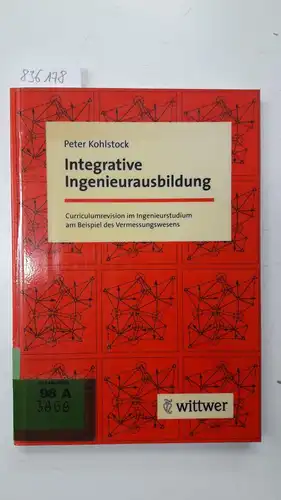 Kohlstock, Peter: Integrative Ingenieursausbildung. 