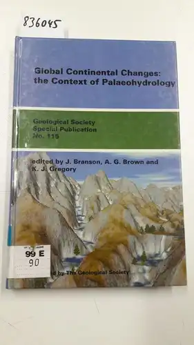 Branson, J: Global Continental Changes: The Context of Palaeohydrology (Geological Society of London Special Publications). 
