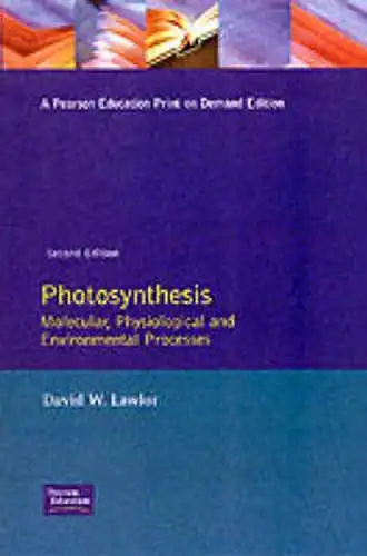 Lawlor, David W: Photosynthesis: Molecular, Physiological and Environmental Processes. 