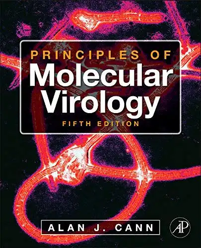 Cann, Alan J: Principles of Molecular Virology. 