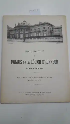 Guérinet, Armand: Monographie du Palais de la Légion d'Honneur
 Style Louis XVI. 