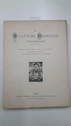 Guérinet, Armand: La Sculpture Francaise contemporaine
 Oeuvres remarquables du musée du Luxembourg. Des musées de Province. Des Salons & des collections Particulières. 