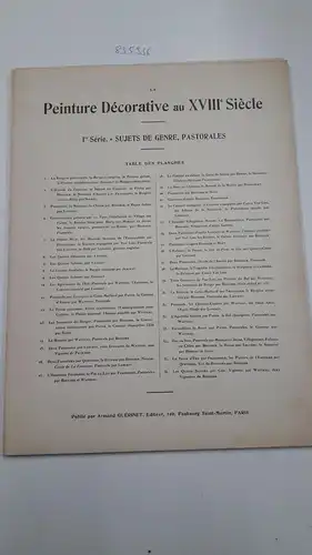 Guérinet, Armand: La Peinture Décorative au XVIIIe Siècle
 1re Série. - Sujets de genre, pastorales. 4me Série. - Gravures et peintures d'après Boucher, Fragonard, Watteau. 