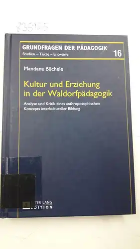 Büchele, Mandana: Kultur und Erziehung in der Waldorfpädagogik: Analyse und Kritik eines anthroposophischen Konzepts interkultureller Bildung
 Grundfragen der Pädagogik ; Bd. 16. 