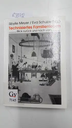 Meyer, Sibylle (Herausgeber) und Ulrich (Mitwirkender) Lange: Technisiertes Familienleben : Blick zurück und nach vorn
 Sibylle Meyer ; Eva Schulze (Hrsg.). 