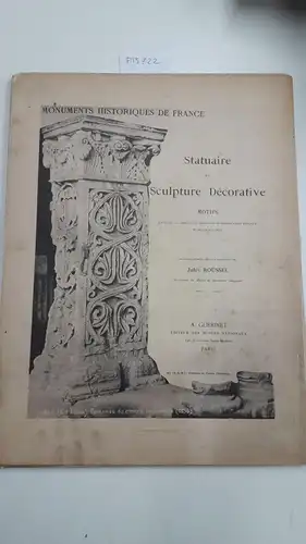 Roussel, Jules und Armand Guérinet: Statuaire et Sculpture Décorative. Motifs
 Monuments Historiques de France. 