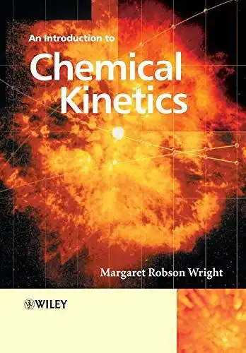 Wright, Margaret Robson: Introduction to Chemical Kinetics. 