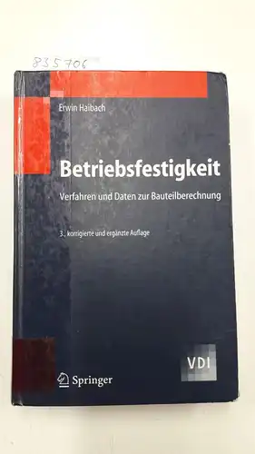 Haibach, Erwin: Betriebsfestigkeit : Verfahren und Daten zur Bauteilberechnung
 VDI. 
