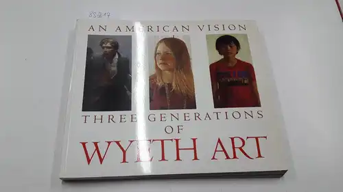 Duff, James H., Thomas Hoving und Andrew Wyeth: An American Vision. Three generations of Wyeth Art
 a new york graphic society book. 