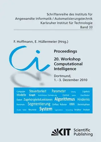 Hoffmann, Frank: Proceedings : 20. Workshop Computational Intelligence; Dortmund, 1. - 3. Dezember 2010. 