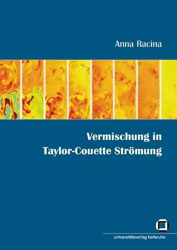 Racina, Anna: Vermischung in Taylor-Couette Strömung. 