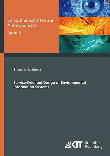 Usländer, Thomas: Service-oriented design of environmental information systems. 