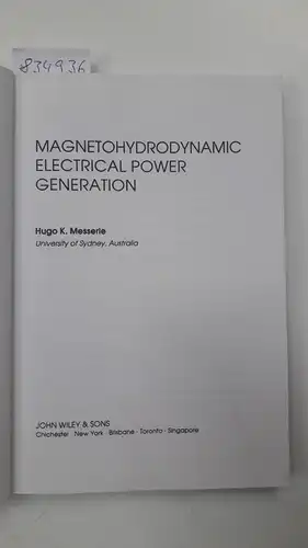 Messerle, Hogo K: Magnetohydrodynamic Electrical Power Generation. 