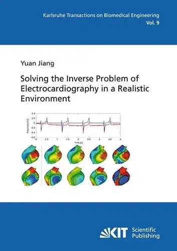 Jiang, Yuan: Solving the inverse problem of electrocardiography in a realistic environment. 