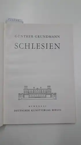 Akademie des Bauwerkes (Hrsg.): Karl Friedrich Schinkel. Schlesien. 