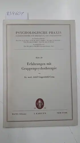 Guggenbühl-Craig, Adolf: Erfahrungen mit Gruppenpsychotherapie
 Psychologische Praxis, Schriftenreihe für Erziehung und Jugendpflege Heft, 20. 