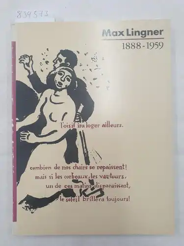 Linger, Max: Max Linger 1888 - 1959 Gemälde, Zeichnungen, Pressegraphik. 