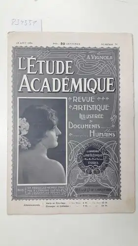 Vignola, Amédée: L' Étude académique. Numéro 14. 1904
 Revue artistique illustrée documents humains. 