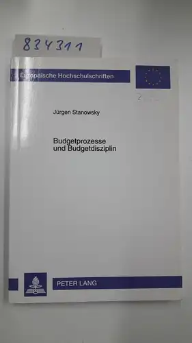 Stanowsky, Jürgen: Budgetprozesse und Budgetdisziplin. Kontrolle staatlicher Defizite. 