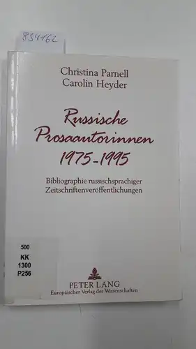 Parnell, Christina und Carolin Heyder: Russische Prosaautorinnen 1975 - 1995 : Bibliographie russischsprachiger Zeitschriftenveröffentlichungen
 Christina Parnell ; Carolin Heyder. 