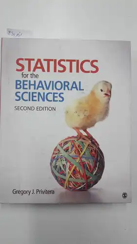 Privitera, Gregory J: Statistics for the Behavioral Sciences. second edition. 