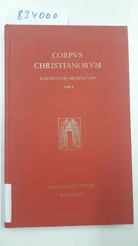 Zier, Marcus: Andreae de Sancto Victore Opera VII Expositionem super Danielem. (= Corpus Christianorum. Continuatio Mediaeualis LIII F. Andreae de Sancto Victore Opera Tomus VII). 