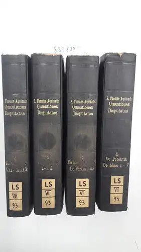 Aquin, Thomas von: Quaestiones Disputatae accedit liber De Ente et Essentia (Tomus I-IV). 