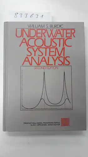 Burdic, William S: Underwater Acoustic System Analysis (Prentice-hall Signal Processing Series). 