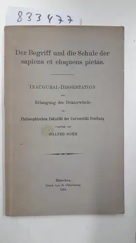 Sohm, Walter: Der Begriff und die Schule der sapiens et eloquens pietas. 