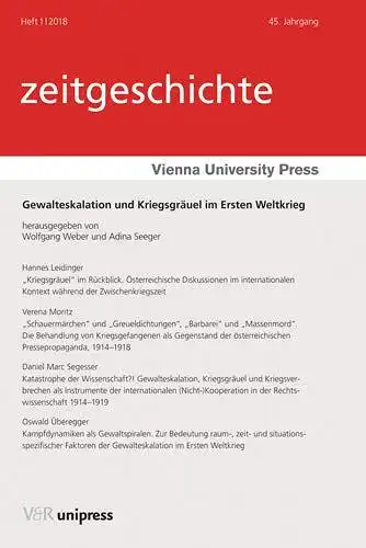 Weber, Wolfgang und Adina Seeger: Gewalteskalation und Kriegsgräuel im Ersten Weltkrieg. 
