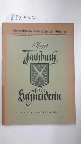 Meyer, Gertrud: Fachbuch für die Schneiderin. 