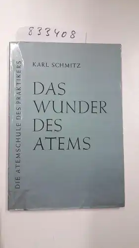 Schmitz, Karl: Das Wunder des Atems. 