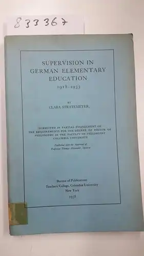 Stratemeyer, Clara: Supervision in German Elementary Education, 1918-1933. 