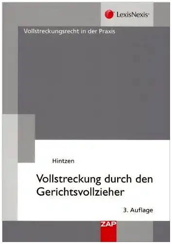 Hintzen, Udo: Vollstreckung durch den Gerichtsvollzieher. 