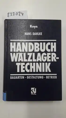 Dahlke, Hans: Handbuch Wälzlagertechnik. 