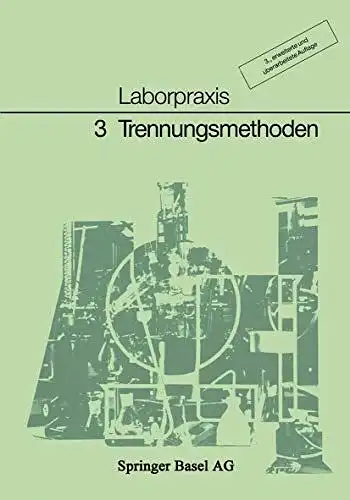 P., Wörfel u.a: Laborpraxis, 4 Bde., Bd.3, Trennungsmethoden. 