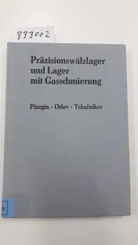 Pinegin/orlov/Tabacnikov: Präzisionswälzlager und Lager mit Gasschmierung. 