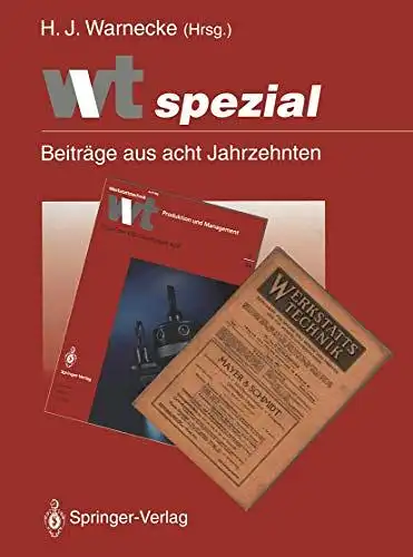 Warnecke, Hans-Jürgen (Herausgeber): wt spezial : Beiträge aus acht Jahrzehnten
 H. J. Warnecke (Hrsg.) / Wt ; Spezial. 