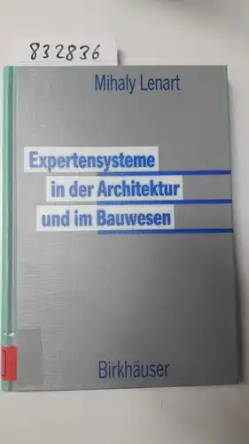 Lenart, Mihaly: Expertensysteme in der Architektur und im Bauwesen. 