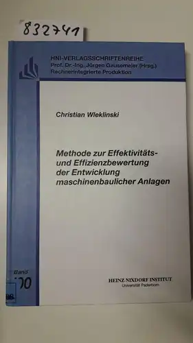 Gausemeier, Jürgen und Christian Wleklinski: Methode zur Effektivitäts- und Effizienzbewertung der Entwicklung maschinenbaulicher Anlagen (HNI-Verlagsschriftenreihe). 