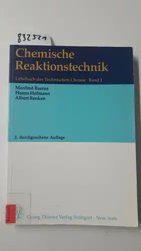 Baerns, Manfred, Hanns Hofmann und Albert Renken: Chemische Reaktionstechnik : 41 Tabellen
 Manfred Baerns ; Hanns Hofmann ; Albert Renken / Lehrbuch der technischen Chemie ; Bd. 1. 