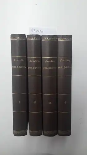 Fenelon, Franz Salignac de LaMothe: Sämmtliche geistliche Schriften. Band 1-4 (vollständig). 
