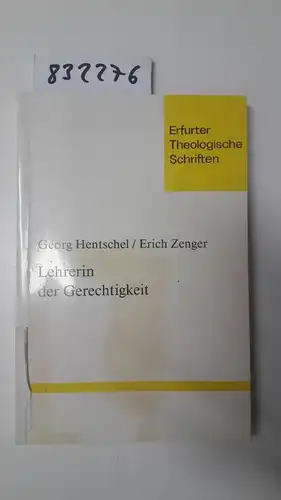 Hentschel, Georg und Erich Zenger: Lehrerin der Gerechtigkeit. 